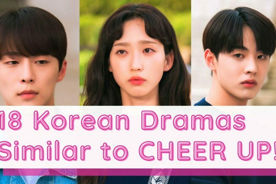 18-korean-dramas-like-cheer-up-18-kdramas-similar-to-cheer-up-kdropcart